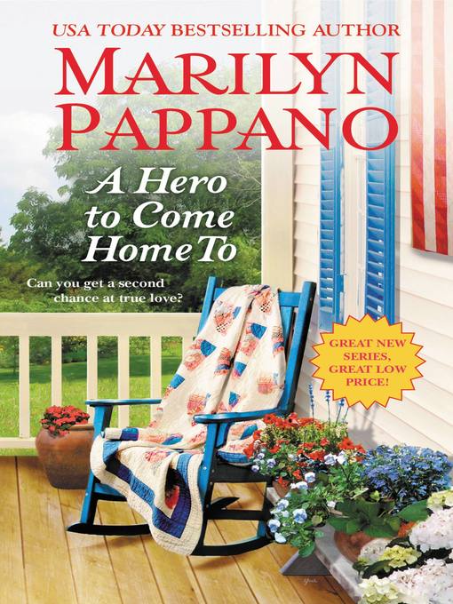 Title details for A Hero to Come Home To by Marilyn Pappano - Available